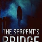 The Serpent's Bridge: A Thrilling Detective Novel by S.Z. Estavillo